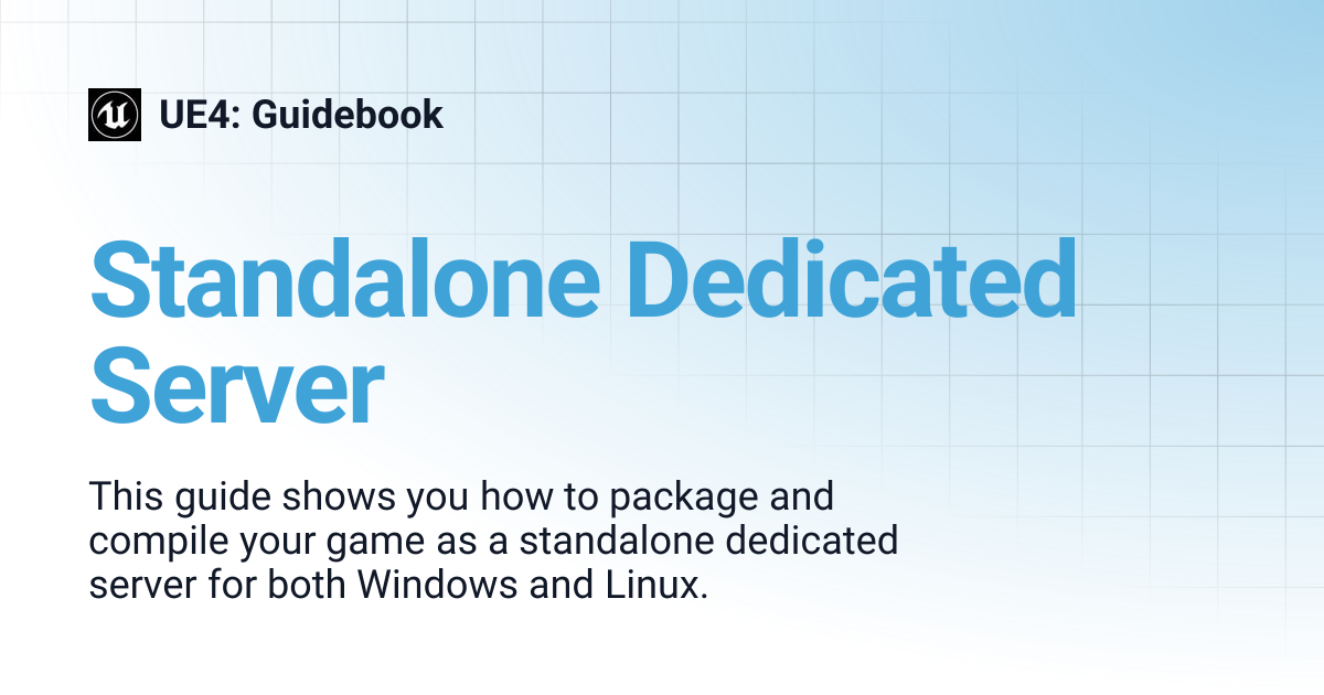 Standalone Dedicated Server | UE4: Guidebook